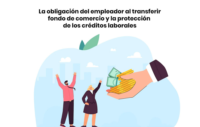 La obligación del empleador al transferir fondo de comercio - Blog GP